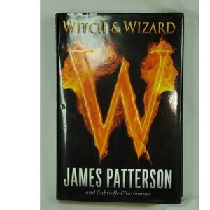 Witch & Wizard by James Patterson Hardcover 2009 Fantasy Fiction